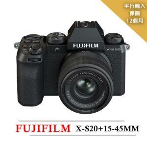 【FUJIFILM 富士】X-S20+15-45mm變焦鏡組(平行輸入)fujifilm收購